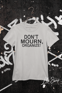 LSC Swag Heather Grey Don’t Mourn Organize Organic T-Shirt