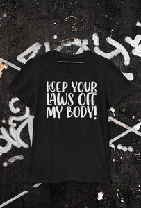 LSC Swag Black Keep Your Laws Off My Body Eco-Friendly T-Shirt