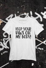 Load image into Gallery viewer, LSC Swag White Keep Your Laws Off My Body Eco-Friendly T-Shirt