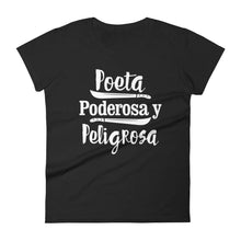 Load image into Gallery viewer, LSC Swag Poeta Poderosa y Peligrosa Women&#39;s t-shirt in Black